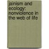 Jainism And Ecology: Nonviolence In The Web Of Life