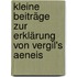 Kleine Beiträge Zur Erklärung Von Vergil's Aeneis