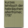 Kurzes Lehrbuch der hebräischen Alterthümer, 1797 door Georg Lorenz Bauer