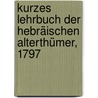 Kurzes Lehrbuch der hebräischen Alterthümer, 1797 by Georg Lorenz Bauer