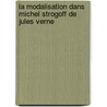 La modalisation dans Michel Strogoff de Jules Verne door Bauvarie Mounga Ndounkeu