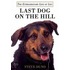 Last Dog on the Hill: The Extraordinary Life of Lou
