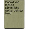 Leopold von Ranke's Sämmtliche Werke, zehnter Band by Leopold Von Ranke