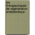Les thérapeutiques de régénération endodontique