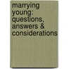 Marrying Young: Questions, Answers & Considerations door Doug Phillips