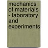 Mechanics Of Materials - Laboratory And Experiments door Wonsiri Punurai