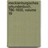 Mecklenburgisches Urkundenbuch, 786-1900, Volume 19