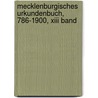 Mecklenburgisches Urkundenbuch, 786-1900, Xiii Band door Verein FüR. Mecklenburgische Geschichte Und Altertumskunde