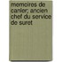 Memoires de Canler; Ancien Chef Du Service de Suret