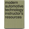 Modern Automotive Technology Instructor's Resources door James E. Duffy