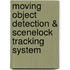 Moving Object Detection & Scenelock Tracking System