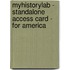 MyHistoryLab - Standalone Access Card - for America