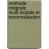 Méthode intégrale multi-modale et renormalisation door Taha Ben Salah
