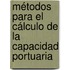 Métodos para el cálculo de la capacidad portuaria