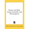 Nature and Man: Essays Scientific and Philosophical door William B. Carpenter