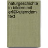 Naturgeschichte in Bildern mit erl©Þuterndem Text door Friedrich Strack