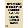 Naval Records of the American Revolution; 1775-1788 door Library Of Congress. Division
