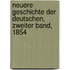 Neuere Geschichte der Deutschen, Zweiter Band, 1854