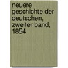 Neuere Geschichte der Deutschen, Zweiter Band, 1854 door Karl Adolf Menzel