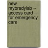 New MyBradyLab -- Access Card -- for Emergency Care by J. David Bergeron