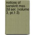 Notices of Sanskrit Mss. 2D Ser. (Volume 3, Pt.1-3)