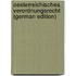 Oesterreichisches Verordnungsrecht (German Edition)