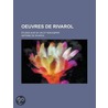 Oeuvres de Rivarol; Etudes Sur Sa Vie Et Son Esprit door Antoine De Rivarol