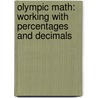 Olympic Math: Working with Percentages and Decimals door Greg Roza