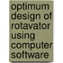 Optimum Design of Rotavator Using Computer Software