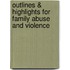 Outlines & Highlights For Family Abuse And Violence