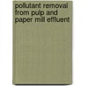 Pollutant Removal From Pulp And Paper Mill Effluent door Anoop Singh