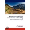 Path Towards Enhancing Environmental Sustainability door Kiran Lamichhane
