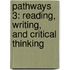 Pathways 3: Reading, Writing, and Critical Thinking