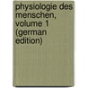 Physiologie Des Menschen, Volume 1 (German Edition) door Cornelis Donders Franciscus