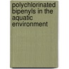 Polychlorinated Bipenyls in the Aquatic Environment door Ahmed Elkady
