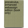 Precalculus, Enhanced Webassign Edition (Book Only) door Lothar Redlin