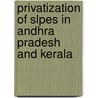 Privatization Of Slpes In Andhra Pradesh And Kerala door Kiranmai J.