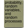 Probability, Random Variables, and Random Processes door John J. Shynk