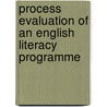 Process Evaluation Of An English Literacy Programme door Paul Kariuki