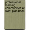 Professional Learning Communities at Work Plan Book door Rebecca DuFour