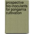 Prospective bio-inoculants for Pongamia cultivation