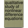 Qualitative Study of Nonlinear Difference Equations door Hamdy Elmetwally