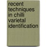 Recent Techniques in Chilli Varietal Identification by Nitesh Litoriya