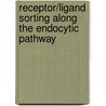 Receptor/Ligand Sorting along the Endocytic Pathway door J. Linderman