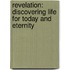 Revelation: Discovering Life for Today and Eternity