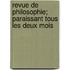 Revue de Philosophie; Paraissant Tous Les Deux Mois