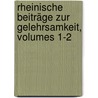 Rheinische Beiträge Zur Gelehrsamkeit, Volumes 1-2 door Onbekend