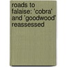 Roads To Falaise: 'Cobra' And 'Goodwood' Reassessed door Ken Tout