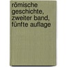 Römische Geschichte, Zweiter Band, Fünfte Auflage by Théodor Mommsen