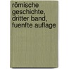 Römische Geschichte, dritter Band, fuenfte Auflage door Théodor Mommsen